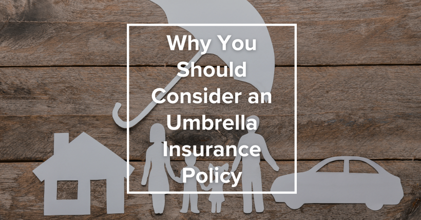 Why You Should Consider an Umbrella Insurance Policy